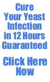 12 Hour Yeast Infection Cure